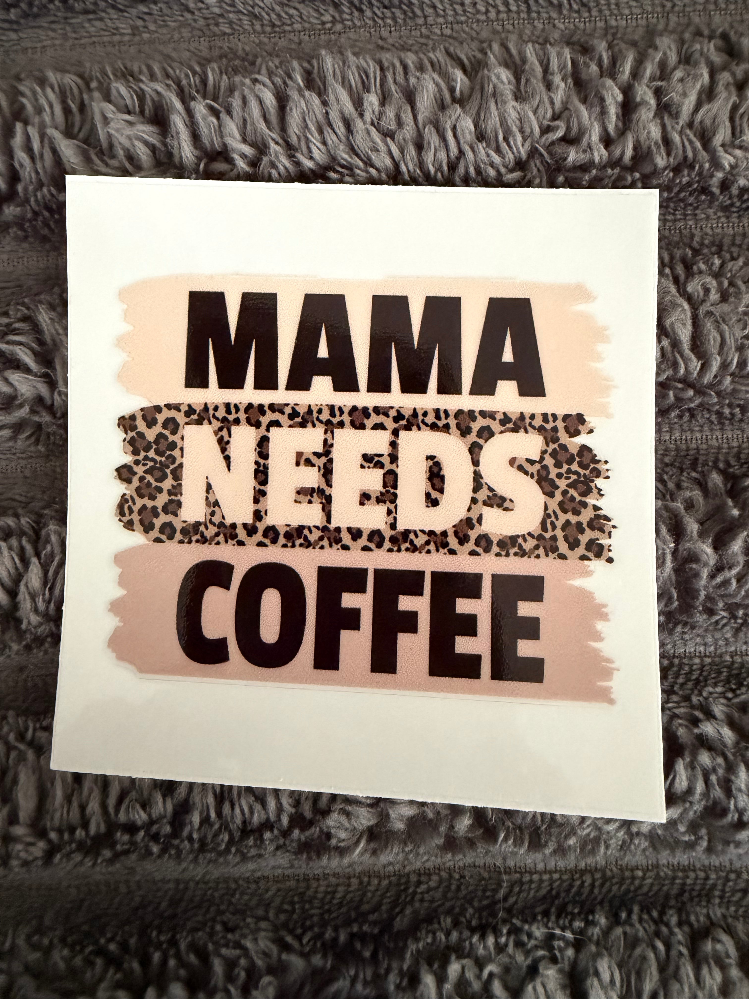 mama needs coffee