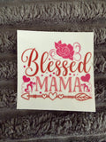 blessed mama