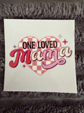 one loved mama