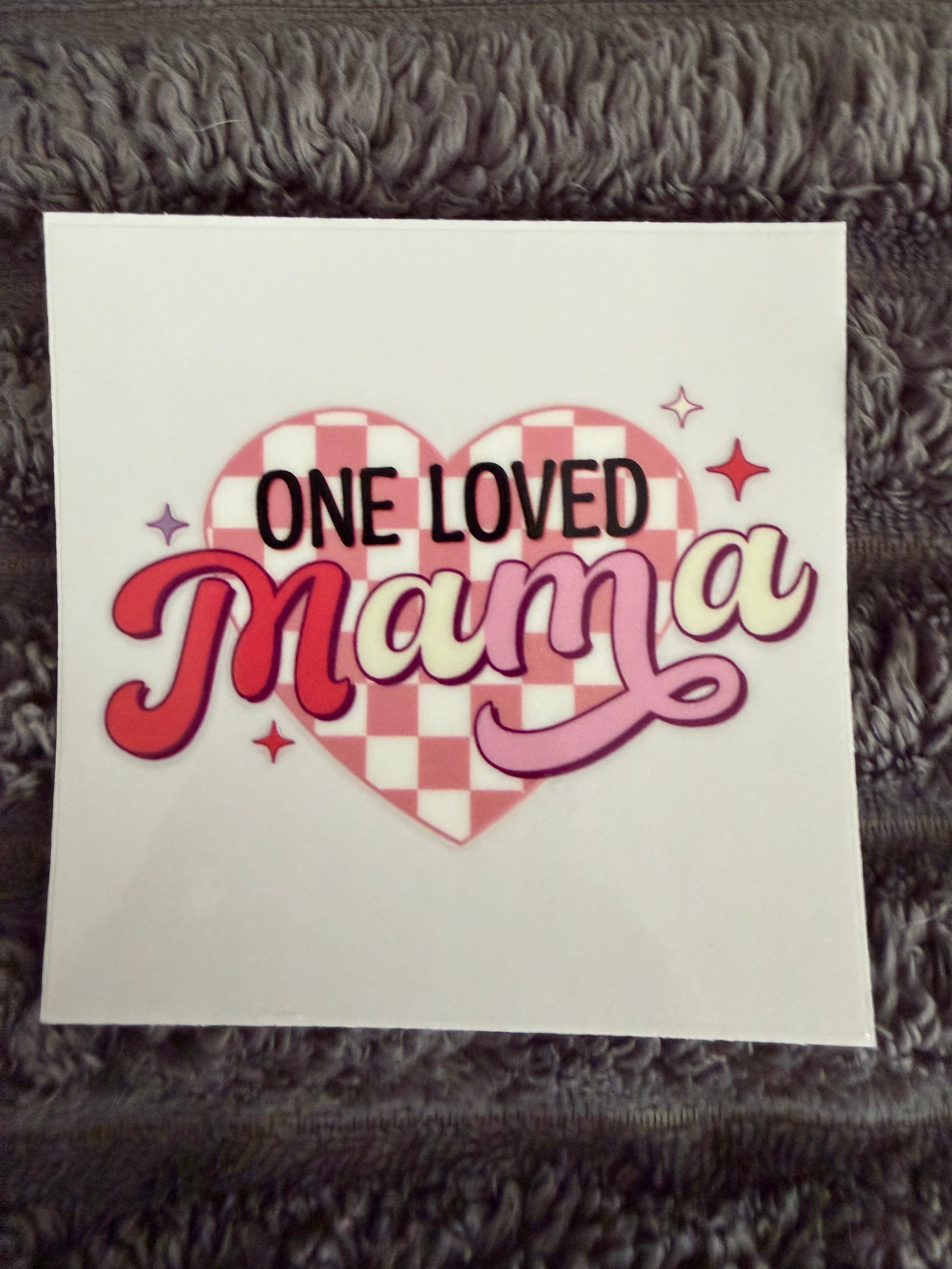 one loved mama