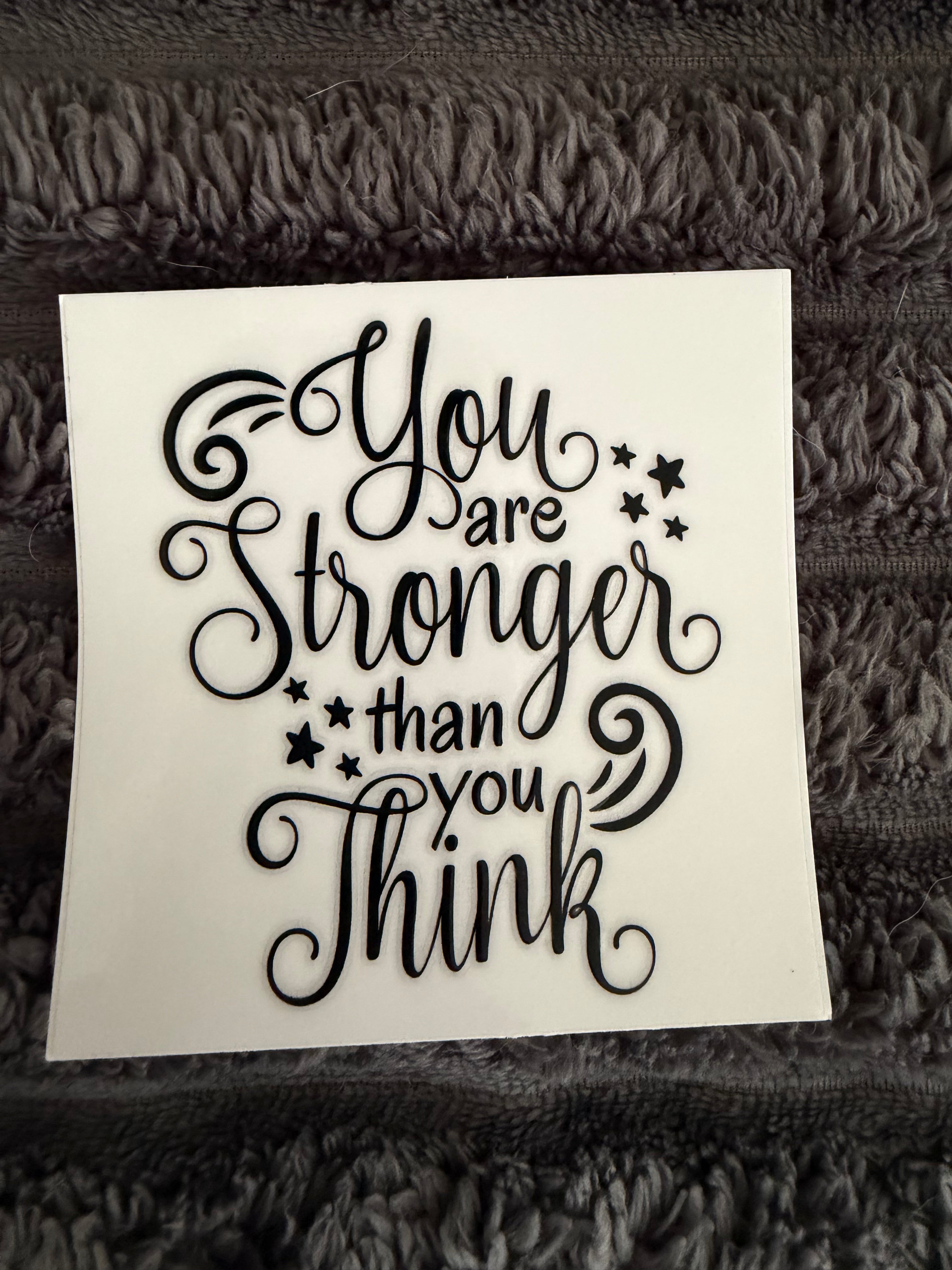 you are stronger than you think