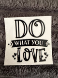 do what you love